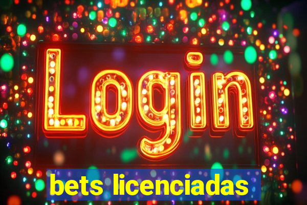 bets licenciadas